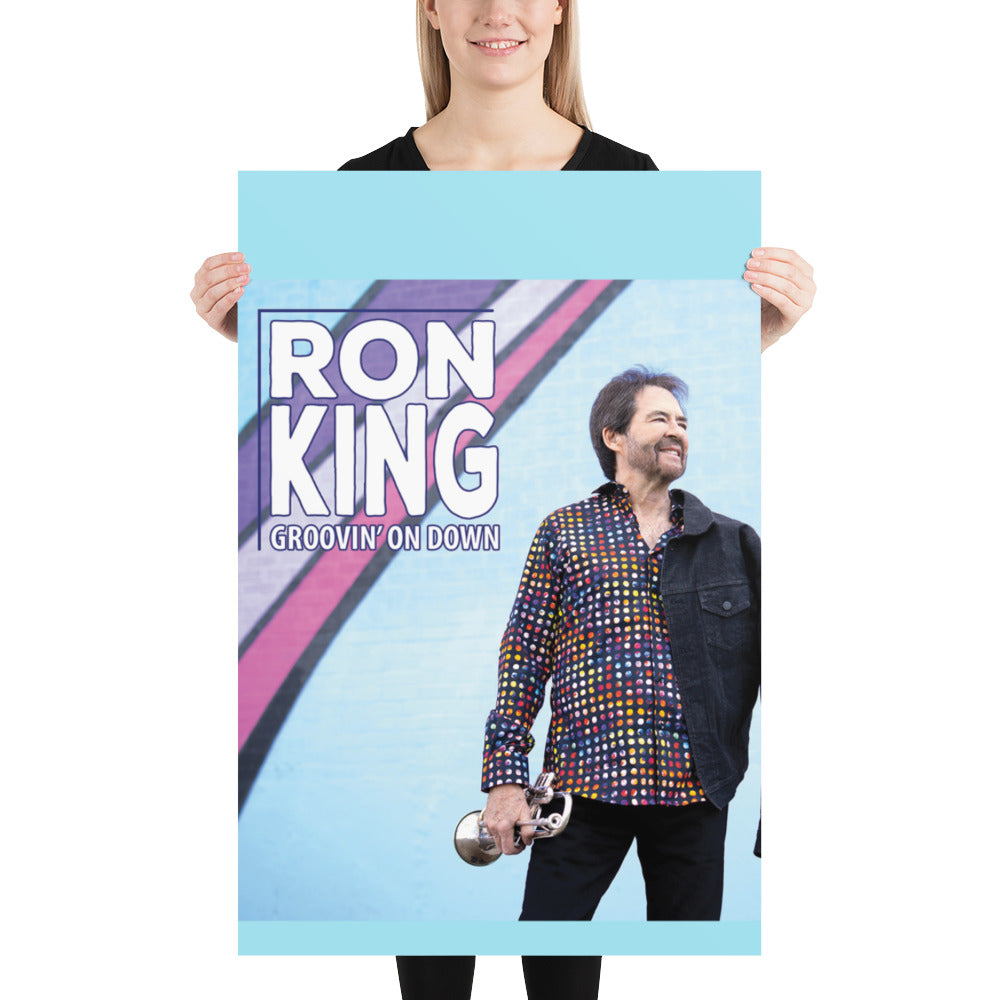 Ron King - "Groovin' On Down" - Large Posters