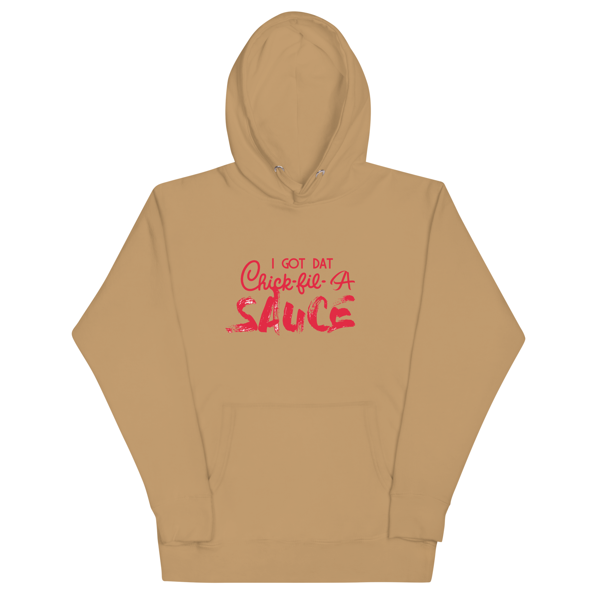 its64boy - "I Got Dat Chick-Fil-A Sauce" - Unisex Hoodie