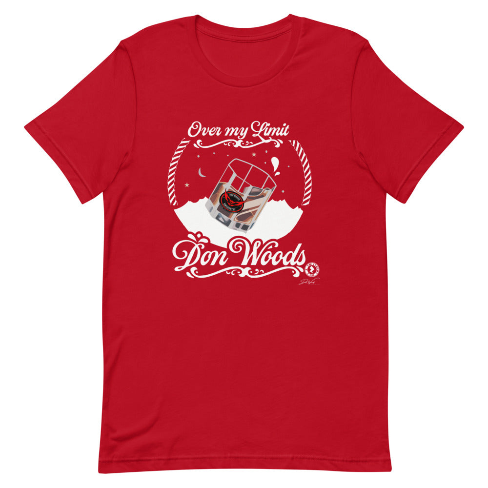 Don Woods - "Over My Limit Drink" - Short-Sleeve Unisex T-Shirt