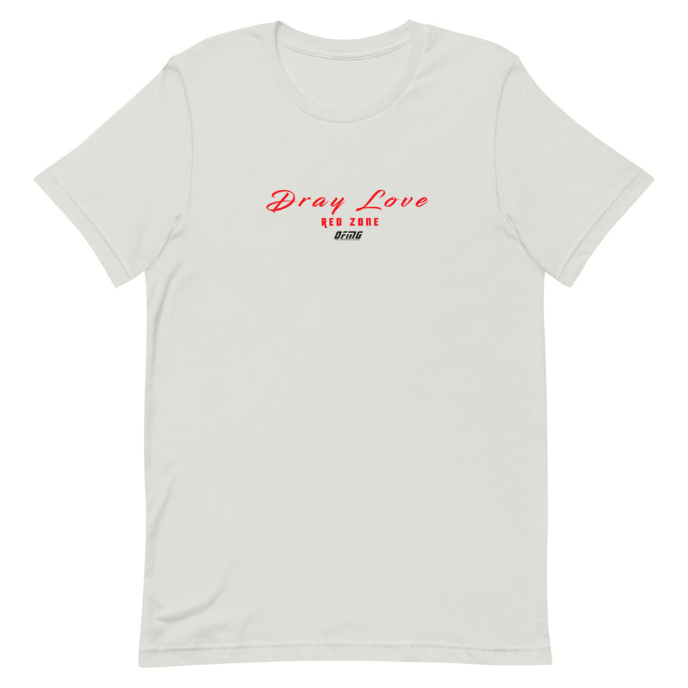 Dray Love - "Red Zone" - Short-Sleeve Unisex T-Shirt